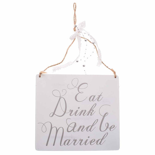 White Eat Drink & Be Married Sign