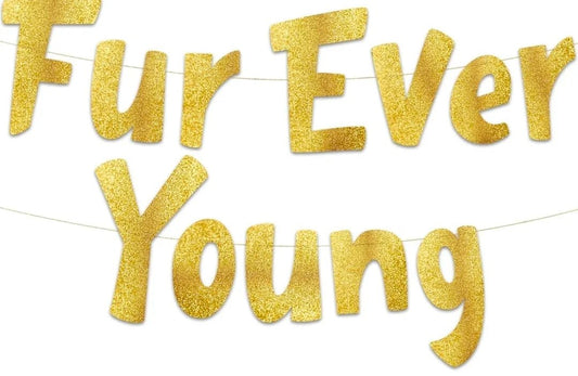 Furever Young Gold Glitter Banner Dog & Cat Birthday | Luxury Home Accessories | Heulog Glow