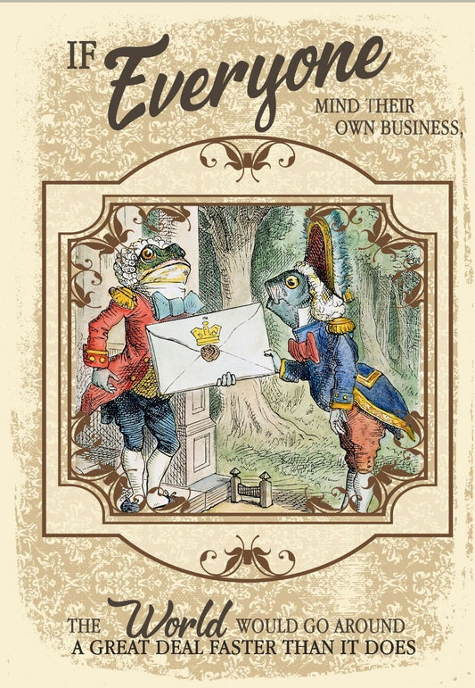 Vintage Metal Sign - Alice In Wonderland - Mind Your Own Business