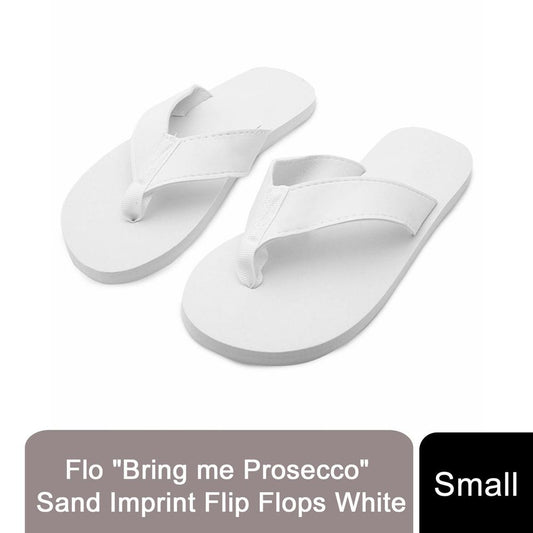 Flo "Bring me Prosecco" Sand Imprint Flip Flops - White, Small